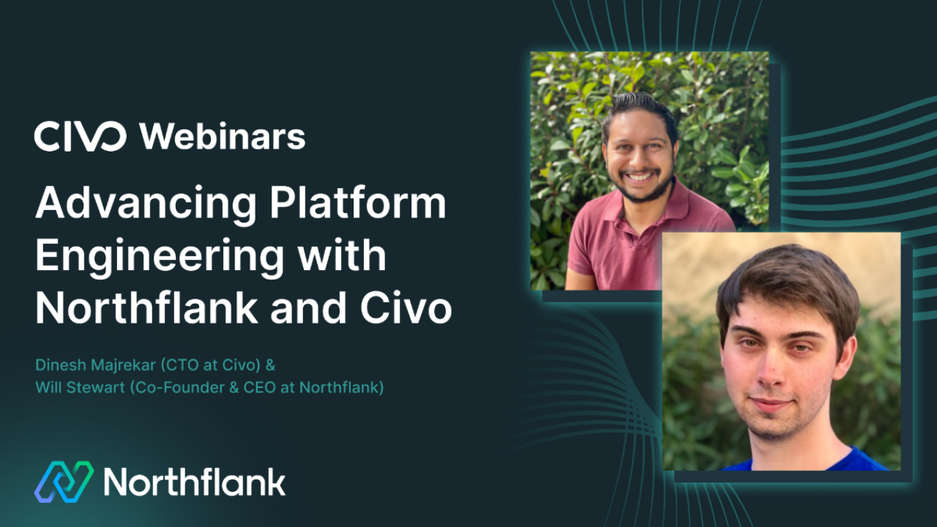 Header image for blog post: Platform Engineering with Northflank and Civo
