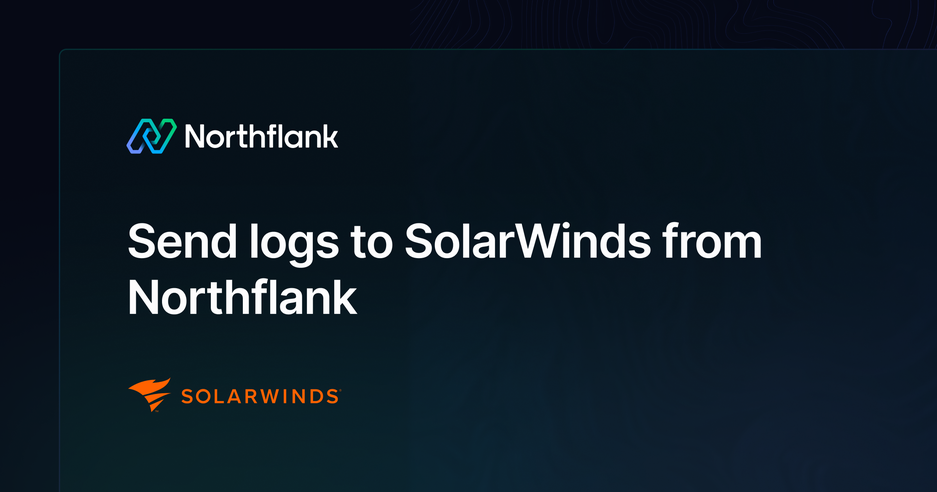 Header image for blog post: Send logs to SolarWinds from Northflank