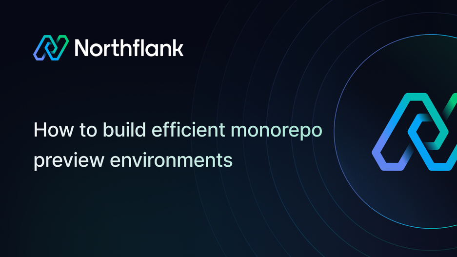 Header image for blog post: How to build efficient monorepo preview environments