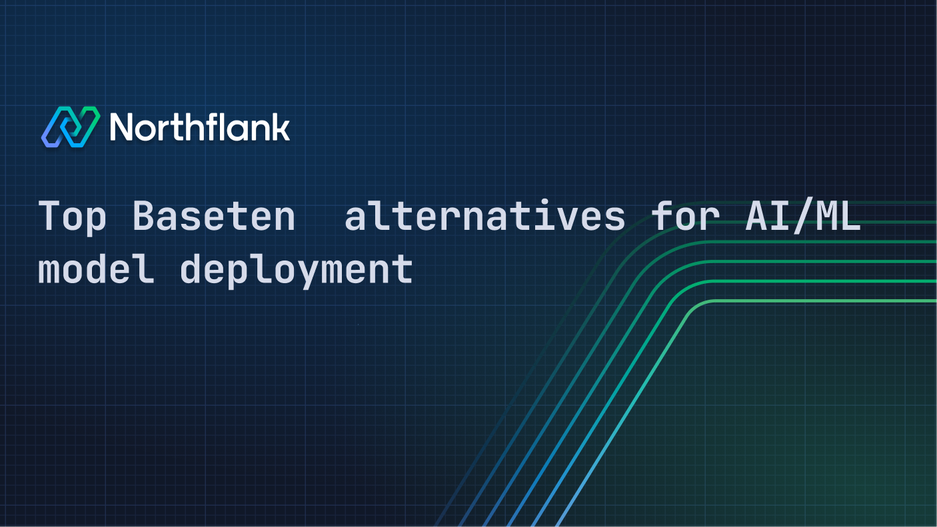 Header image for blog post: Top Baseten alternatives for AI/ML model deployment