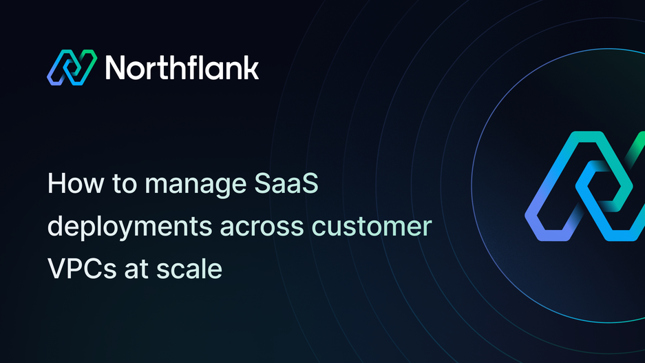 Header image for blog post: How to manage SaaS deployments across customer VPCs at scale