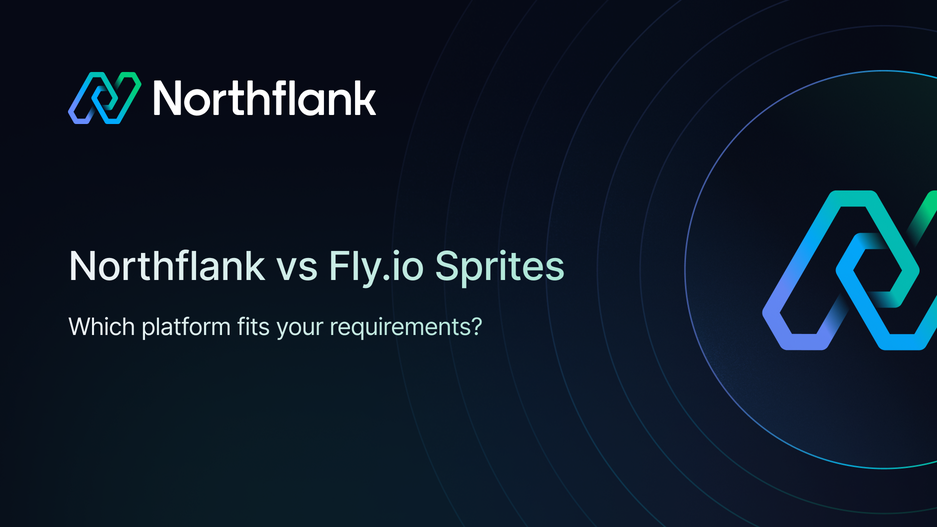 Header image for blog post: Northflank vs Fly.io Sprites: which platform fits your requirements?