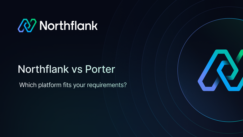 Header image for blog post: Northflank vs Porter: which platform fits your requirements?