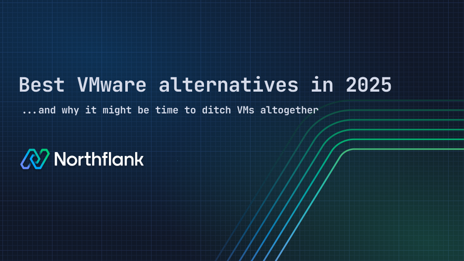 Header image for blog post: Best VMware alternatives in 2025 (and why it might be time to ditch VMs altogether)