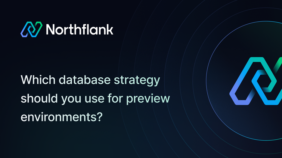 Header image for blog post: Which database strategy should you use for preview environments?