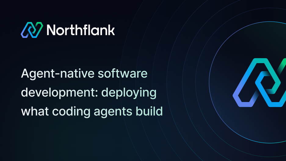 Header image for blog post: Agent-native software development: deploying what coding agents build
