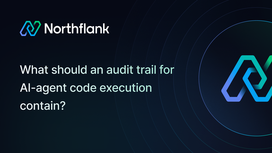 Header image for blog post: What should an audit trail for AI-agent code execution contain?