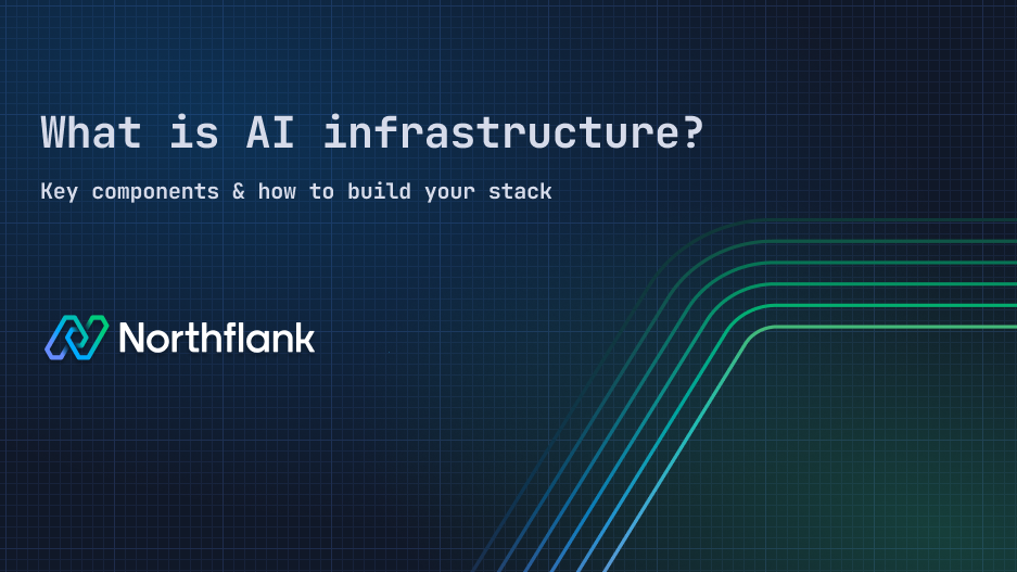 Header image for blog post: What is AI infrastructure? Key components & how to build your stack