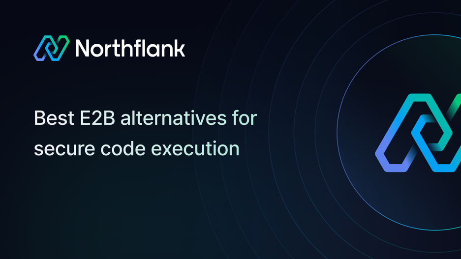 Header image for blog post: Best E2B alternatives for secure code execution in 2026