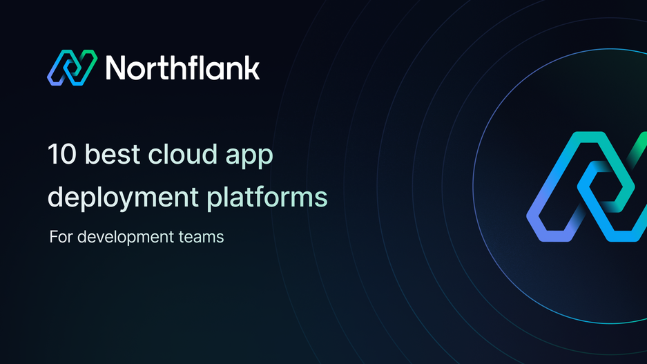 Header image for blog post: 10 best cloud app deployment platforms for development teams in 2025