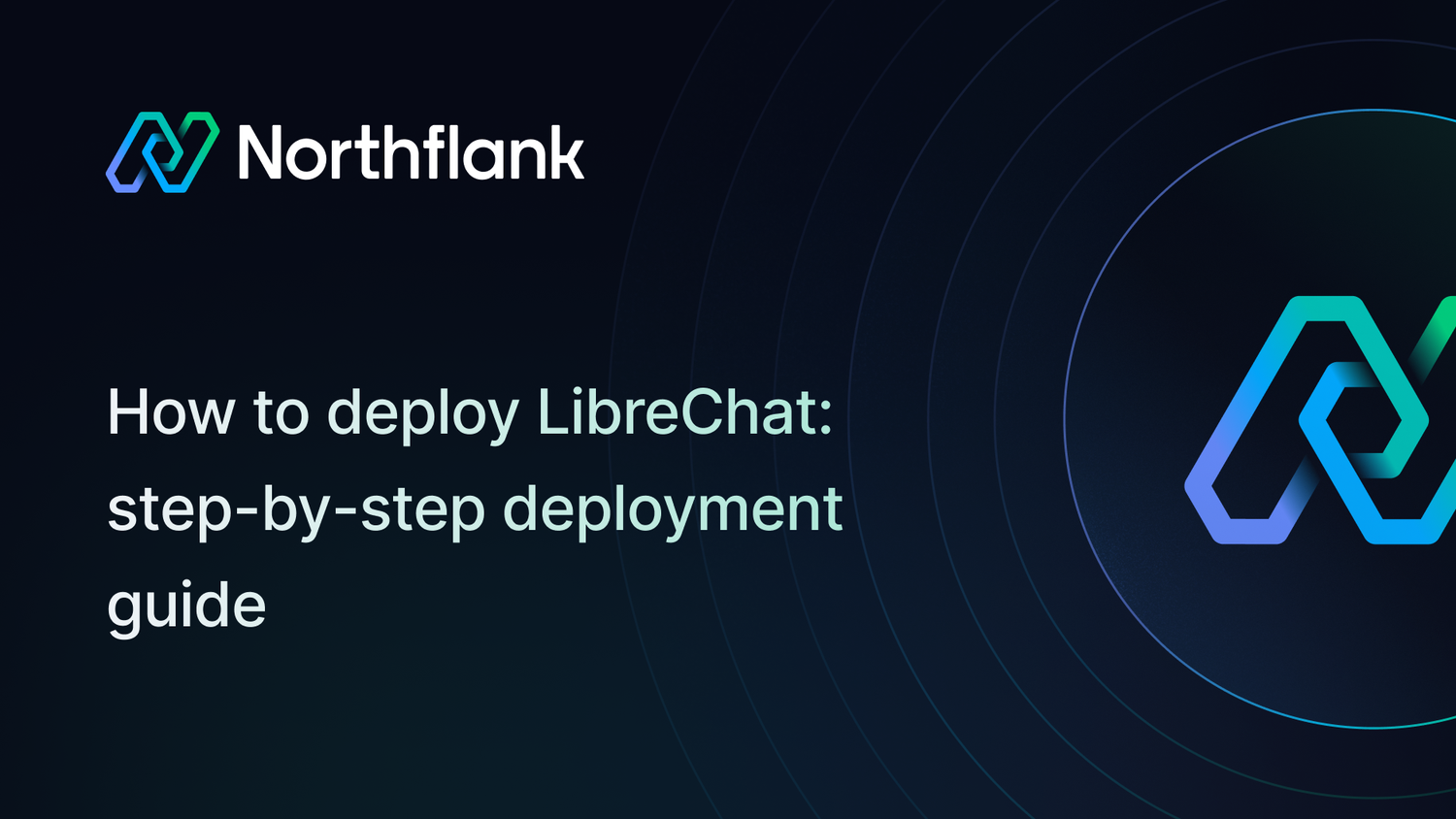 How to deploy LibreChat: step-by-step deployment guide — Northflank