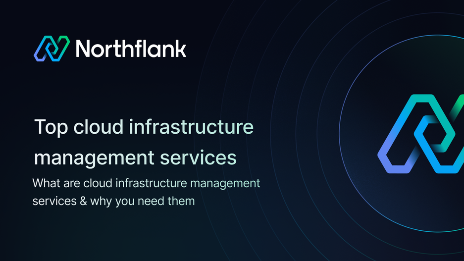 Header image for blog post: Top 10 cloud infrastructure management services in 2025