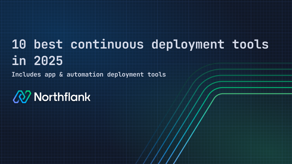 Header image for blog post: 10 best continuous deployment tools in 2025 (includes app & automation deployment tools)