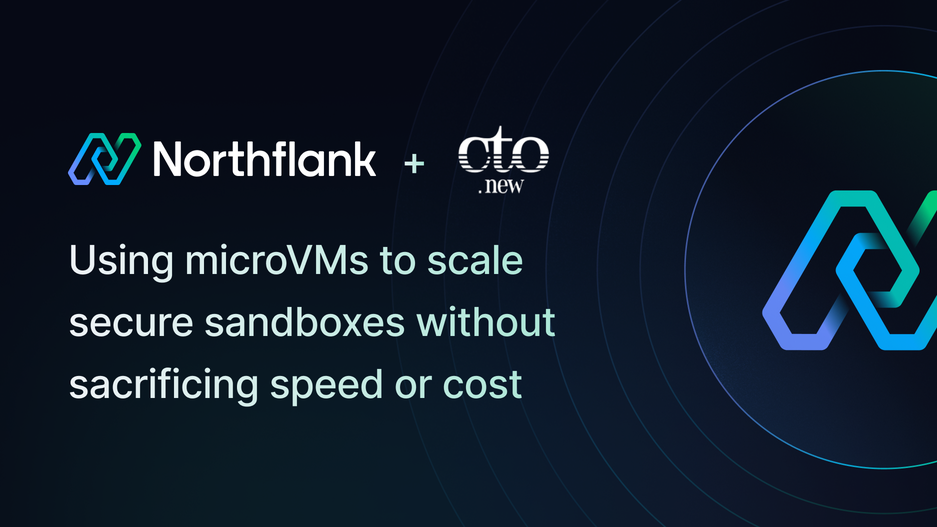 Header image for blog post: cto.new uses Northflank’s microVMs to scale secure sandboxes without sacrificing speed or cost