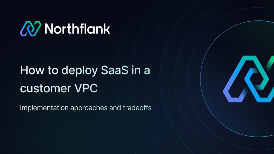 Header image for blog post: How to deploy SaaS in a customer VPC: implementation approaches and tradeoffs