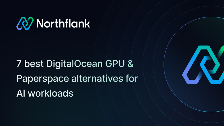 Header image for blog post: 7 best DigitalOcean GPU & Paperspace alternatives for AI workloads in 2026