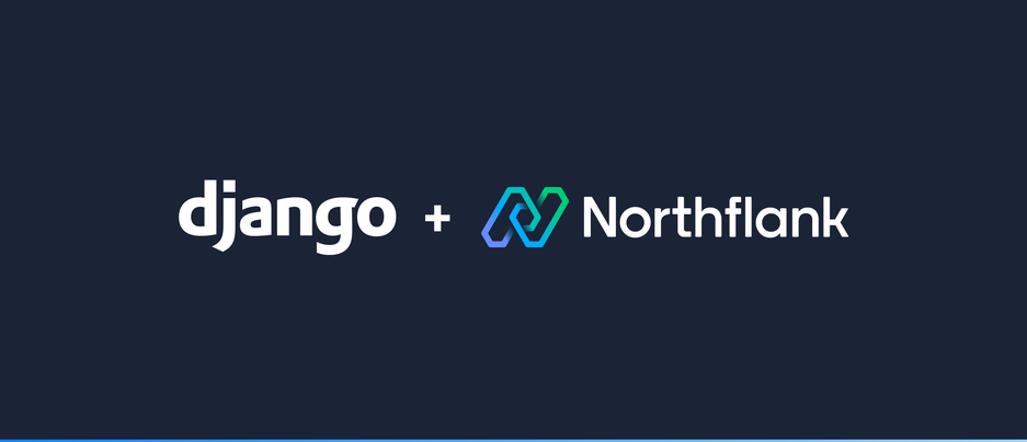 Header image for blog post: Deploying Django on Northflank