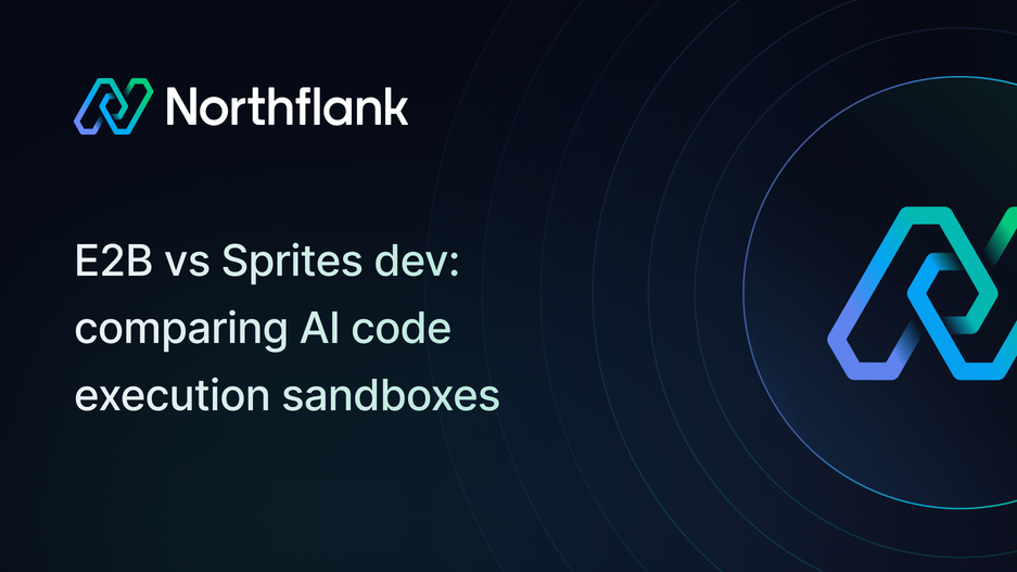 Header image for blog post: E2B vs Sprites dev: comparing AI code execution sandboxes in 2026