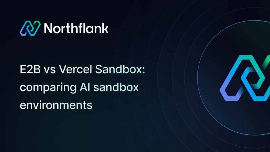 Header image for blog post: E2B vs Vercel Sandbox: comparing AI sandbox environments in 2026