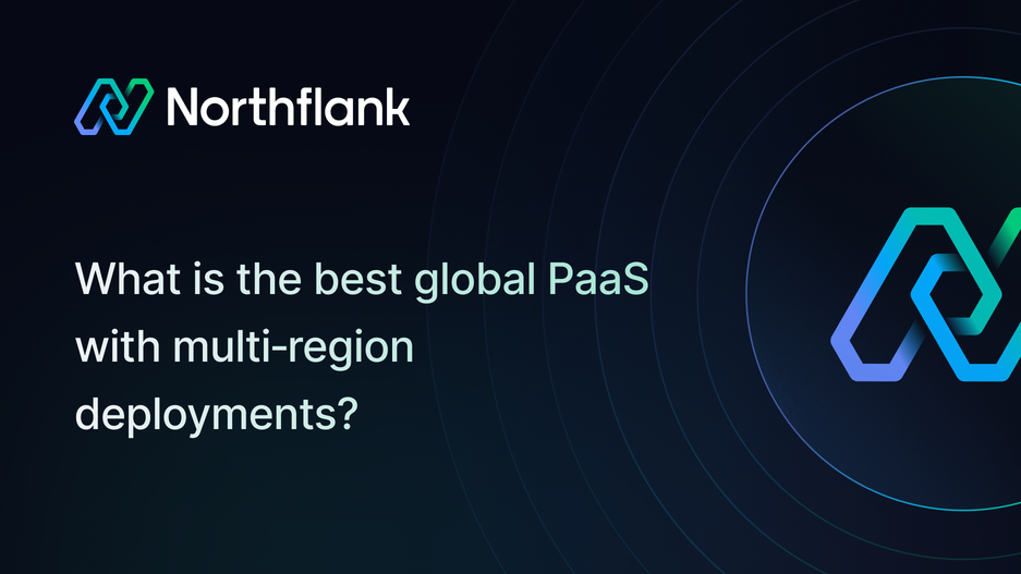 Header image for blog post: What is the best global PaaS with multi‑region deployments?
