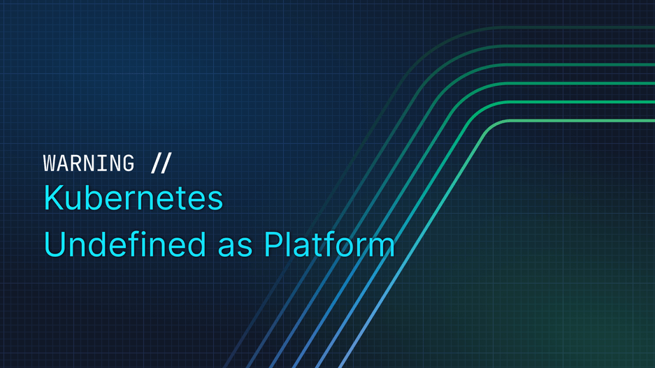 Header image for blog post: WARNING: Kubernetes Undefined as Platform