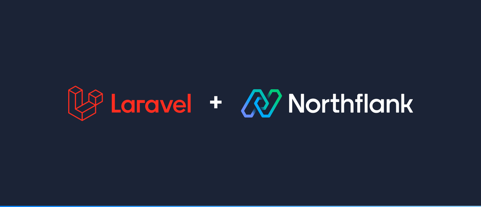 Header image for blog post: Deploying Laravel on Northflank