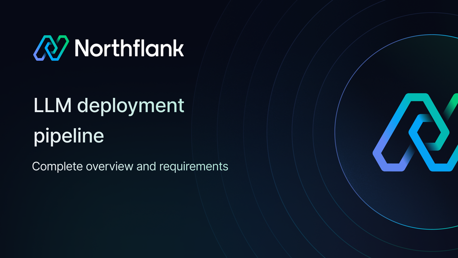 Header image for blog post: LLM deployment pipeline: Complete overview and requirements