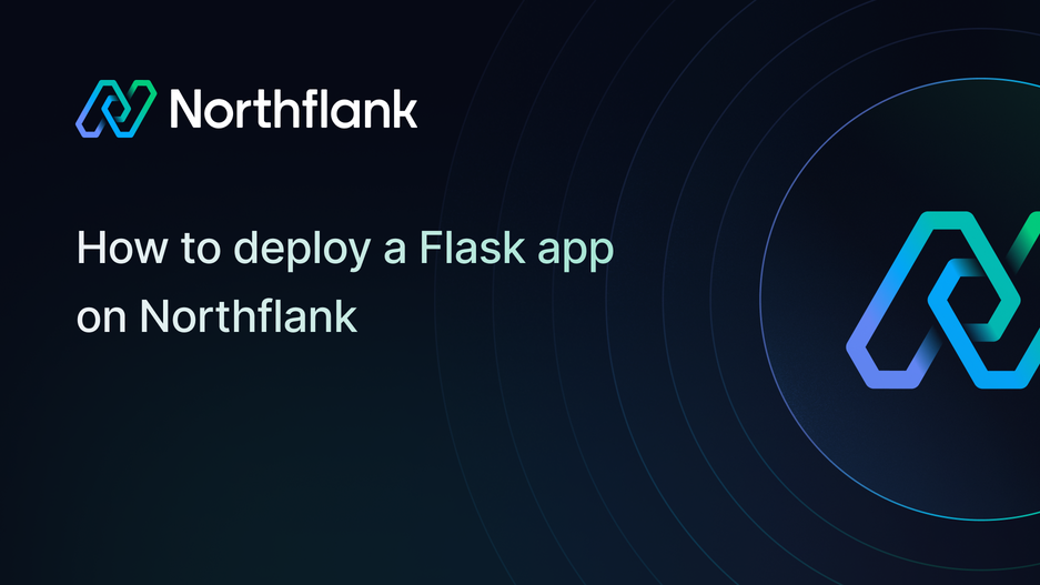 Header image for blog post: How to deploy a Flask app on Northflank