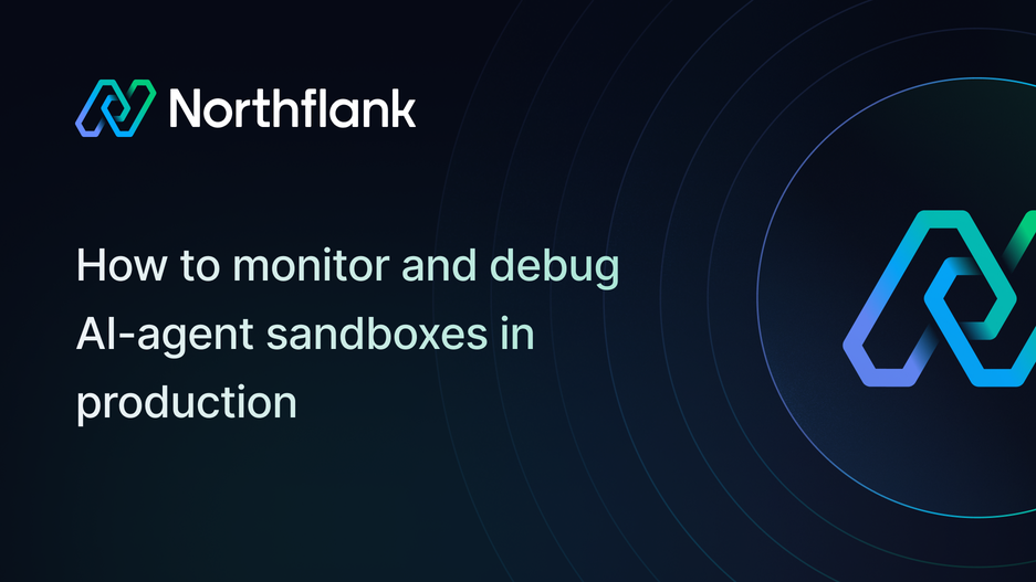 Header image for blog post: How to monitor and debug AI-agent sandboxes in production