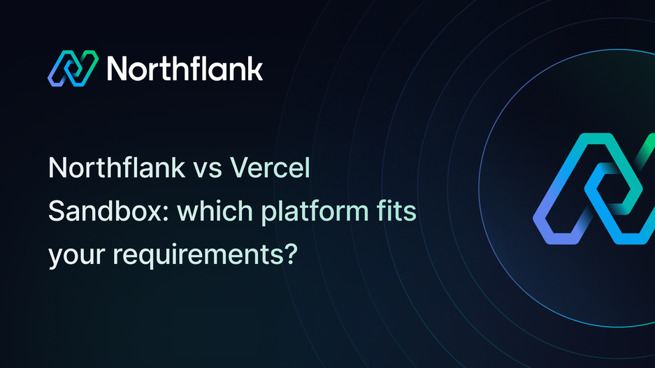 Header image for blog post: Northflank vs Vercel Sandbox: which platform fits your requirements?