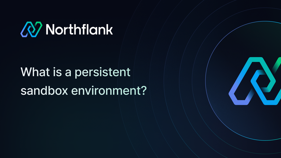 Header image for blog post: What is a persistent sandbox environment? [2026 guide]