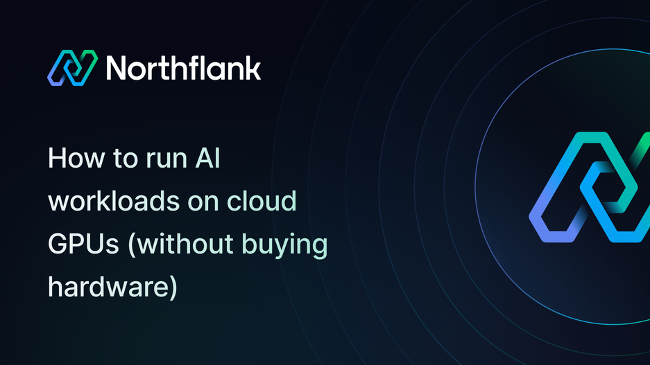 Header image for blog post: How to run AI workloads on cloud GPUs (without buying hardware)