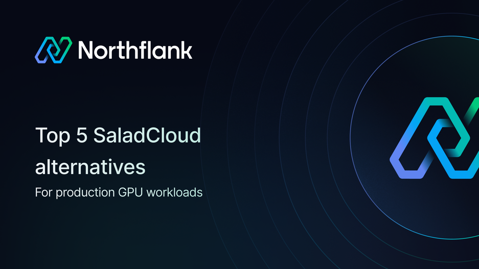 Header image for blog post: Top 5 SaladCloud alternatives for production GPU workloads in 2025