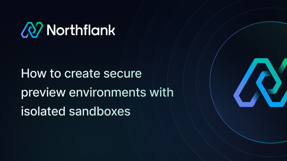 Header image for blog post: How to create secure preview environments with isolated sandboxes