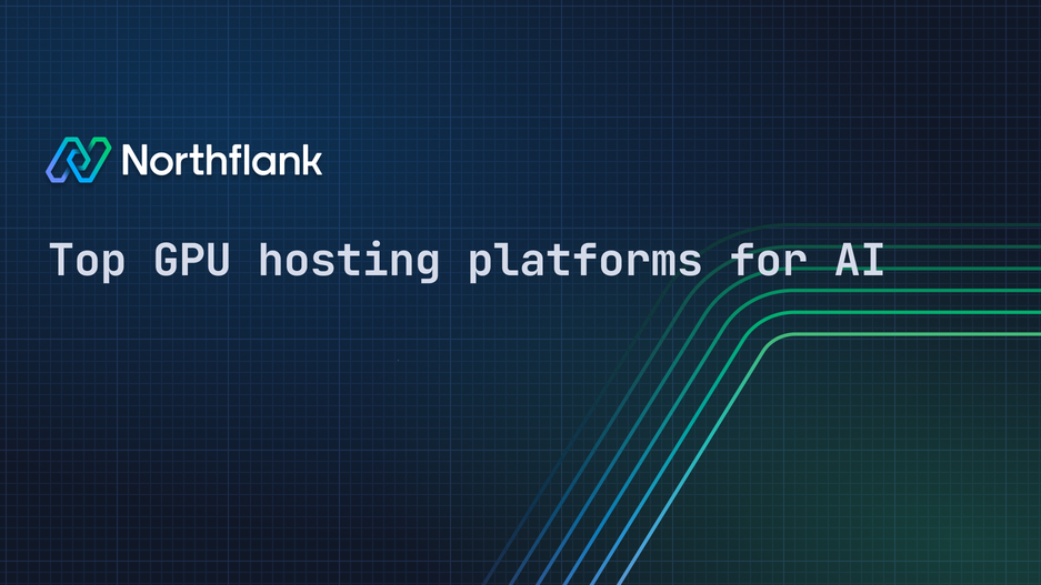 Header image for blog post: Top GPU hosting platforms for AI: inference, training & scaling