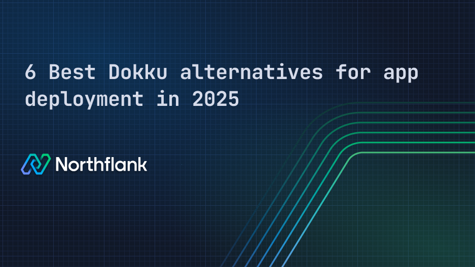 Header image for blog post: 6 Best Dokku alternatives for app deployment in 2025