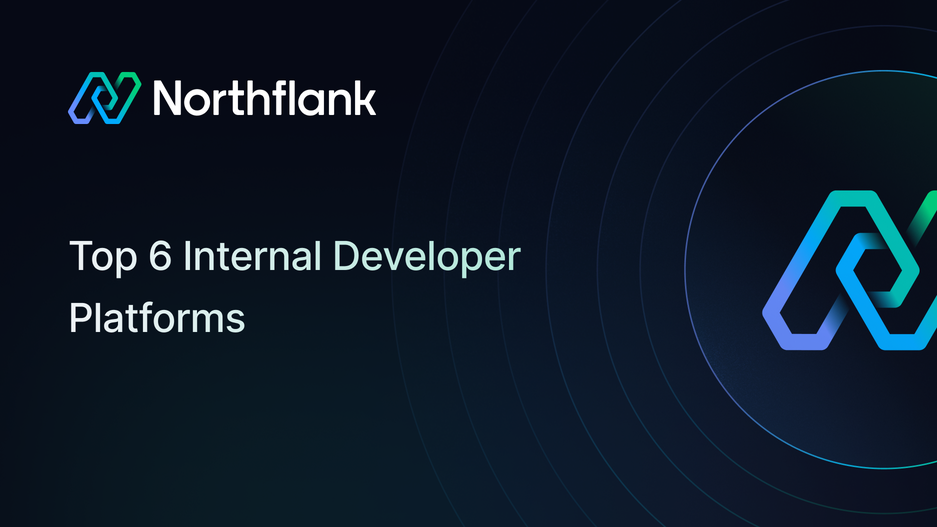 Header image for blog post: Top 6 Internal Developer Platforms for 2025
