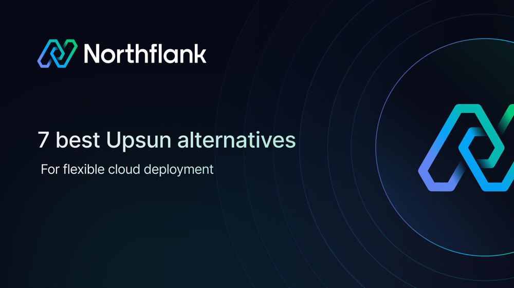 7 best Upsun alternatives for flexible cloud deployment | Blog — Northflank