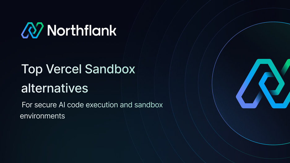 Header image for blog post: Top Vercel Sandbox alternatives for secure AI code execution and sandbox environments
